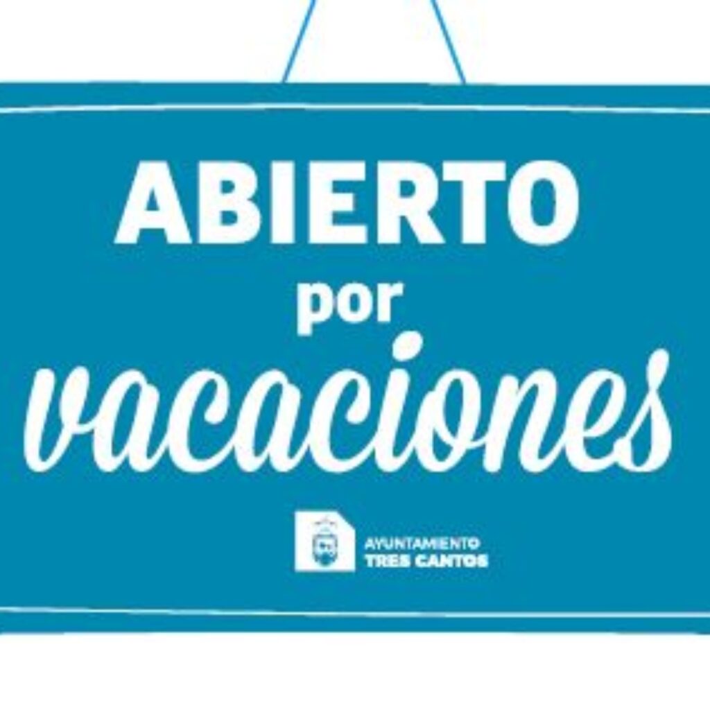El Ayuntamiento de Tres Cantos activa ‘Abierto por Vacaciones’